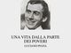 Una vita dalla parte dei poveri: Luciano Piana come testimone di cristianità