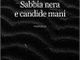 Sarà presentato il 24 giugno a Cameri ‘Sabbia nera e candide mani’ di Eugenia Veneri