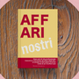 Affari nostri: emozioni non raccontate nel sequel di 'Cronaca mia'