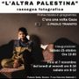 “C’era una volta Gaza”: la fotografia racconta una Palestina diversa