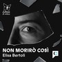 “Non morirò così” , il podcast che dà voce alla violenza invisibile