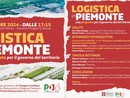 Convegno "logistica in Piemonte: una proposta per il governo del territorio" Convegno "logistica in Piemonte: una proposta per il governo del territorio"