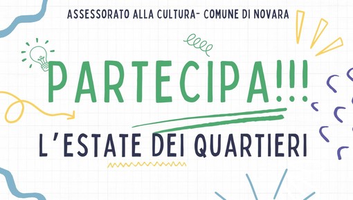 Estate Novarese 2025: eventi anche nei quartieri grazie a un bando da 70 mila euro