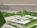 Città della Salute di Novara, completata la valutazione dell’offerta: verso l’aggiudicazione dei lavori