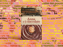 &quot;Anna e il cioccolato&quot;: la storia di un sogno imprenditoriale che ha conquistato il mondo