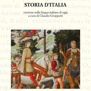 A Novara il capolavoro di Guicciardini nella lingua di oggi: la “Storia d’Italia” ora tradotta dal novarese Groppetti