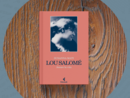 'Lou Salomé: il coraggio di vivere sé stessa' al Circolo dei lettori