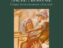A Galliate cinque secoli di musica e devozione nel volume “Sacre Armonie” A Galliate cinque secoli di musica e devozione nel volume “Sacre Armonie”