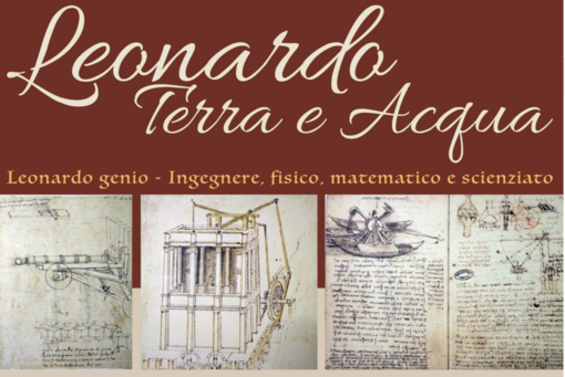 A Trecate la conferenza &quot;Leonardo. Terra e Acqua – Leonardo genio. Ingegnere, fisico, matematico e scienziato”
