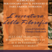 “L’Avventura della Filosofia”, in Biblioteca laboratori per piccoli pensatori “L’Avventura della Filosofia”, in Biblioteca laboratori per piccoli pensatori