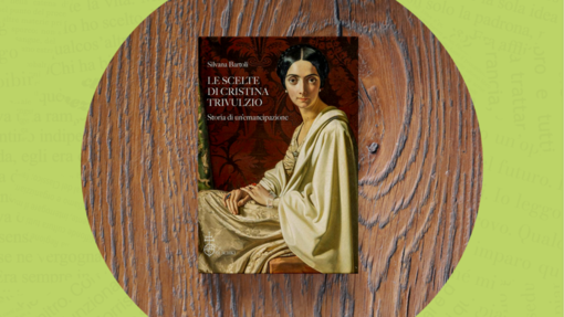 'Le scelte di Cristina Trivulzio': la storia e la voce delle donne del Risorgimento