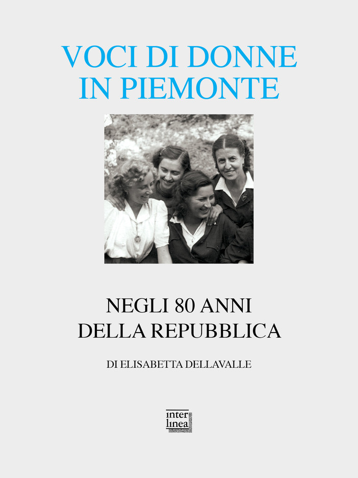 “Voci di donne in Piemonte”: ritratti femminili tra Novara e la storia d’Italia