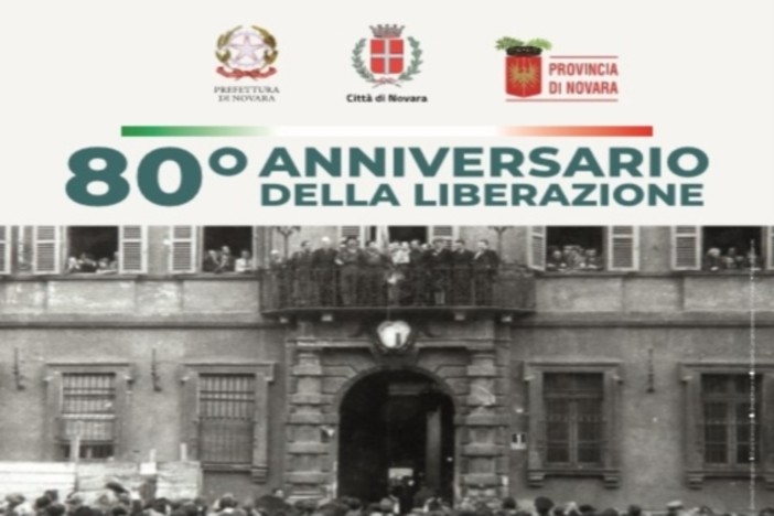 Novara celebra l’80° Anniversario della Liberazione