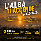 Musica e meraviglia al risveglio del lago: il 4 luglio a Punta Vevera Tra Lions, Kiwanis ecc... te li racocmando.....appuntamento con l'alba