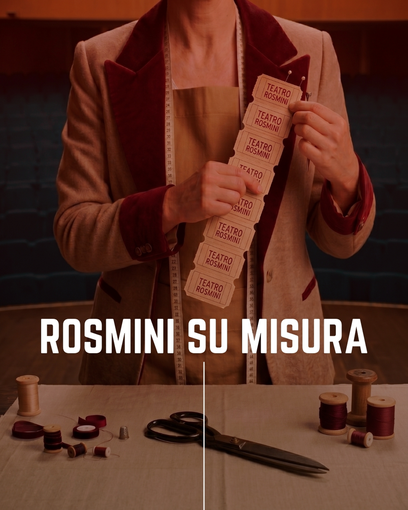Teatro, arriva l'abbonamento flessibile "Rosmini su Misura" Teatro, arriva l'abbonamento flessibile "Rosmini su Misura"