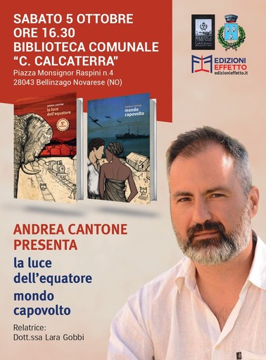 Andrea Cantone presenta i suoi romanzi "La Luce dell'Equatore" e "Mondo Capovolto" alla Biblioteca Calcaterra Andrea Cantone presenta i suoi romanzi "La Luce dell'Equatore" e "Mondo Capovolto" alla Biblioteca Calcaterra