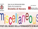 La mostra &quot;Miscellaneous&quot; al Broletto di Novara