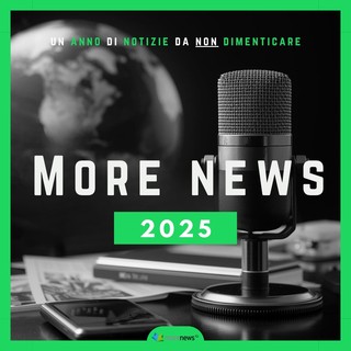 Tutte le notizie da non dimenticare dell’anno appena passato in un Podcast: ecco MoreNews 2025!