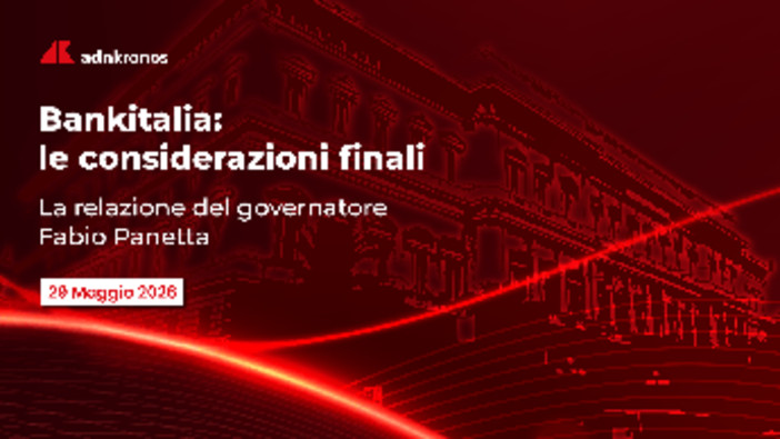 Le Considerazioni finali, venerdì 29 maggio la diretta Adnkronos dall'assemblea della Banca d'Italia Le Considerazioni finali, venerdì 29 maggio la diretta Adnkronos dall'assemblea della Banca d'Italia