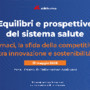 Farmaci, la sfida della competitività tra innovazione e sostenibilità
