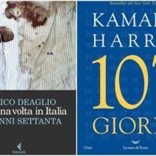 Da 'C'era una volta in Italia' di Deaglio ai '107 giorni' di Kamala Harris, le novità in libreria