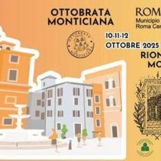 A Roma la 33esima edizione dell'Ottobrata Monticiana, dal 10 al 12 ottobre a Rione Monti
