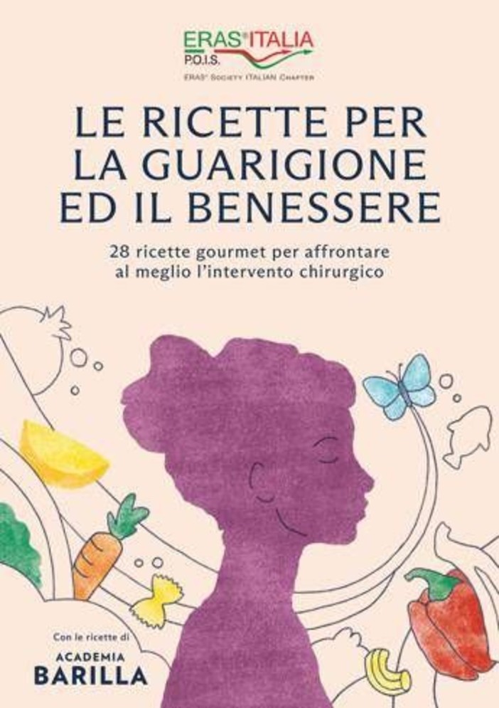 Alimentazione, in un libro 28 ricette per accompagnare i pazienti prima e dopo l'intervento chirurgico Alimentazione, in un libro 28 ricette per accompagnare i pazienti prima e dopo l'intervento chirurgico