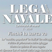 Lega Navale: "Nautica popolare resta un miraggio" Lega Navale: "Nautica popolare resta un miraggio"