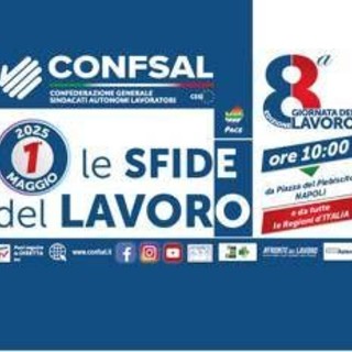 1 maggio, Confsal: &quot;A Napoli per 'Le sfide del lavoro'&quot;