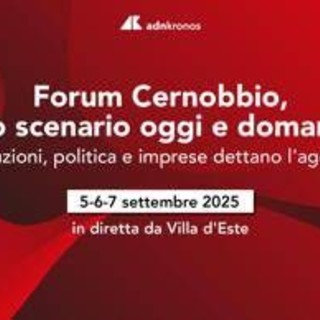 Cernobbio, la diretta dell'Adnkronos dal Forum Ambrosetti